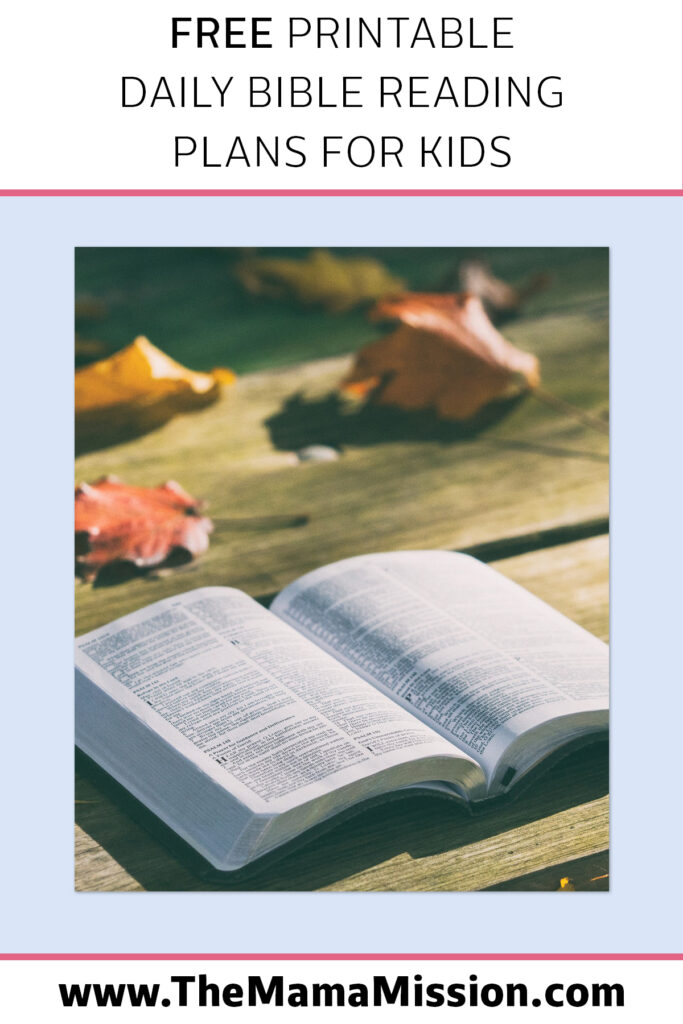 Free Printable Daily Bible Reading Plans for kids.
