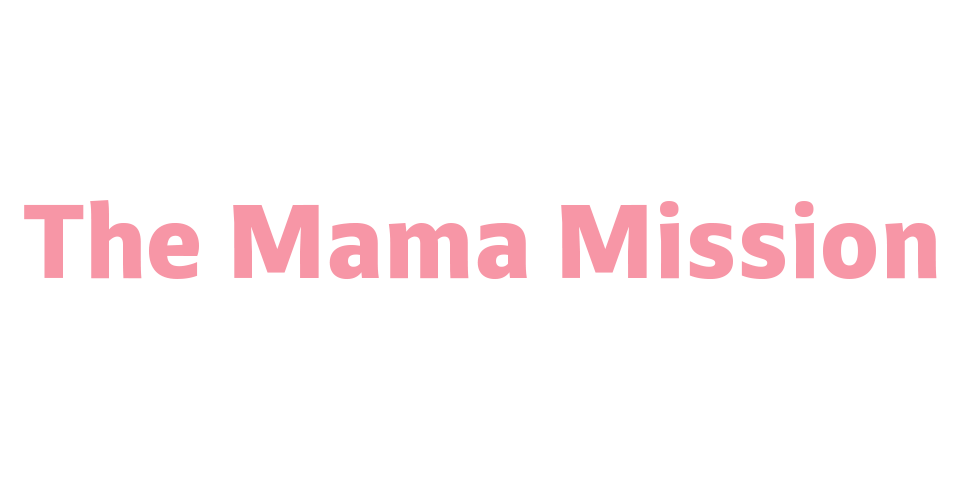 The Mama Mission